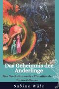 Die Chroniken der Bromwaldhauser / Das Geheimnis der Anderlinge