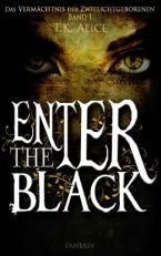 Enter the Black