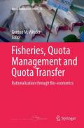 Fisheries, Quota Management and Quota Transfer