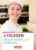 Loslegen - Hauswirtschaft und Ernährung / Schülerbuch