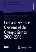 Cost and Revenue Overruns of the Olympic Games 2000–2018