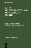 Hans Ohm: Allgemeine Volkswirtschaftspolitik / Systematisch-theoretische Grundlegung