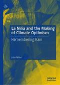 La Niña and the Making of Climate Optimism