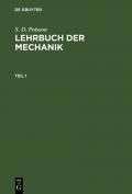 S. D. Poisson: Lehrbuch der Mechanik / S. D. Poisson: Lehrbuch der Mechanik. Teil 1