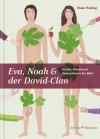Eva, Noah und der David-Clan