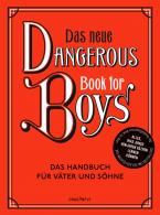 Das neue Dangerous Book for Boys
