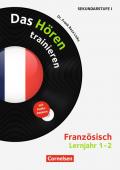 Hörkompetenz in den Fremdsprachen Sekundarstufe I/II - Französisch / Lernjahr 1/2 - Das Hören trainieren