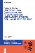 „Fiktion" und „Wirklichkeit" in japanischen Literaturtheorien der Jahre 1850 bis 1890