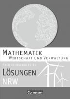 Mathematik - Fachhochschulreife - Wirtschaft - Nordrhein-Westfalen / Lösungen zum Schülerbuch