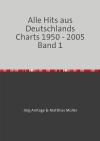 Alle Hits aus Deutschlands Charts 1950 - 2005 / Alle Hits aus Deutschlands Charts 1950 - 2005 Band 1