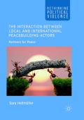 The Interaction Between Local and International Peacebuilding Actors
