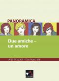 Panoramica. Materialien zu italienischer Geschichte, Kultur und Gesellschaft / Due amiche – un amore