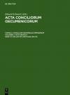 Acta conciliorum oecumenicorum. Concilium Universale Ephesenum. Acta Graeca / Collectio Vaticana 165-172