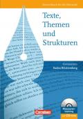 Texte, Themen und Strukturen - Baden-Württemberg / Schülerbuch mit Klausurentraining auf CD-ROM