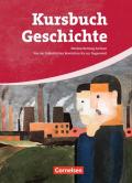 Kursbuch Geschichte - Sachsen / Von der Industriellen Revolution bis zur Gegenwart