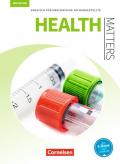 Health Matters - Third Edition / A2/B1 - Schülerbuch