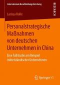 Personalstrategische Maßnahmen von deutschen Unternehmen in China