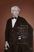 A Literary Biography of Robin Blaser