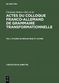 Actes du Colloque Franco-Allemand de Grammaire Transformationnelle / Etudes de sémantique et autres
