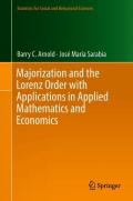 Majorization and the Lorenz Order with Applications in Applied Mathematics and Economics