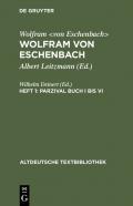 Wolfram von Eschenbach: Wolfram von Eschenbach / Parzival Buch I bis VI