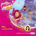 Mia and me - Teil 1: Mia und die Elfen (1 CD)