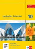 Lambacher Schweizer - Ausgabe für Baden-Württemberg / Arbeitsheft mit Lösungsheft und Lernsoftware 10. Schuljahr