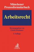 Münchener Prozessformularbuch / Münchener Prozessformularbuch Bd. 6: Arbeitsrecht