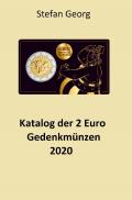 Edition Wirtschaftsingenieurwesen / Katalog der 2 Euro Gedenkmünzen 2020