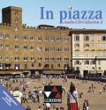 In piazza A / In piazza A/B Audio-CD Collection 2