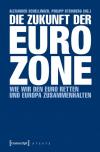 Die Zukunft der Eurozone