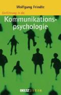 Einführung in die Kommunikationspsychologie