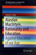 Alasdair MacIntyre, Rationality and Education