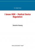 I know MDR - Medical Device Regulation