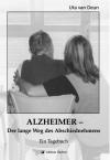 Alzheimer - Der lange Weg des Abschiednehmens