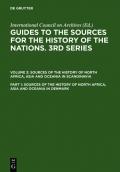 Guides to the Sources for the History of the Nations. 3rd Series.... / Sources of the History of North Africa, Asia and Oceania in Denmark