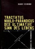 Tractatus nihilo-paranoicus / Tractatus Nihilio-Paranoicus III