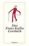 Das Franz Kafka Lesebuch