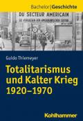 Totalitarismus und Kalter Krieg (1920-1970)