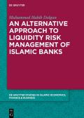 An alternative Approach to Liquidity Risk Management of Islamic Banks
