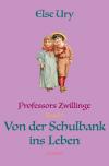 Professors Zwillinge / Professors Zwillinge: Von der Schulbank ins Leben