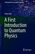 A First Introduction to Quantum Physics