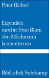 Eigentlich möchte Frau Blum den Milchmann kennenlernen