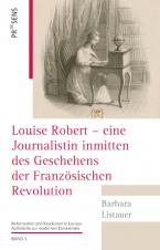 Louise Robert – eine Journalistin inmitten des Geschehens der Französischen Revolution