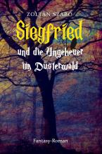 Siegfried und die Ungeheuer im Düsterwald