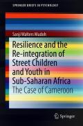 Resilience and the Re-integration of Street Children and Youth in Sub-Saharan Africa