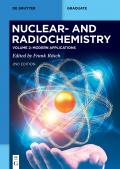 Nuclear- and Radiochemistry / Modern Applications