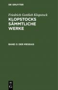 Friedrich Gottlieb Klopstock: Klopstocks sämmtliche Werke / Der Messias, Band 3