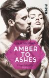 Amber to Ashes – Ungebändigt