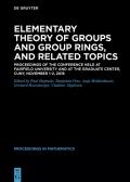 Elementary Theory of Groups and Group Rings, and Related Topics